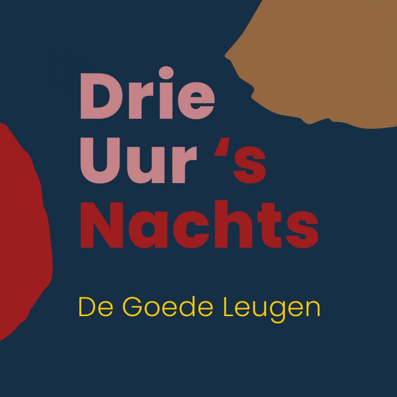 Artwork drie uur 's nachts de goede leugen