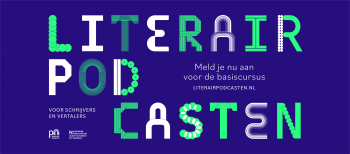 Grafisch vormgegeven plaatje voor het Literair podcasten programma. Tegen een paarse achtergrond zie je felturkooise en witte letters. Je ziet ook de logos van het Nederlands Letterenfonds en meld je nu aan