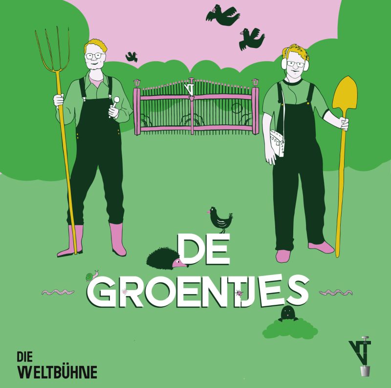 Artwork van De Groentjes. Illustratie van Marius en Juren in tuinbroeken met een schep en een hark. Ze hebben een microfoon vast en een koptelefoon op. Op de achtergrond zie je een hek en dieren getekend. Onderin het logo van Die Weltbuhne