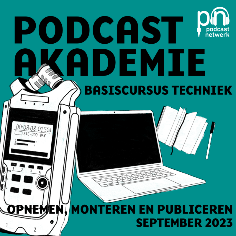 Groene achtergrond met de tekst: podcastakademie - basiscursus techniek