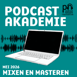 Illustratie met een witte laptop tegen een turquoise achtergrond, omringd door golvende audiogolven. Tekst: "Podcast Akademie – Mixen en Masteren – Mei 2026". Logo van Podcastnetwerk en Tolhuistuin rechtsboven.