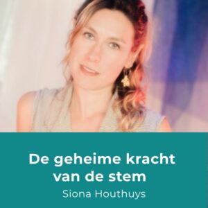 Siona Houthuys - geheime kracht van de stem