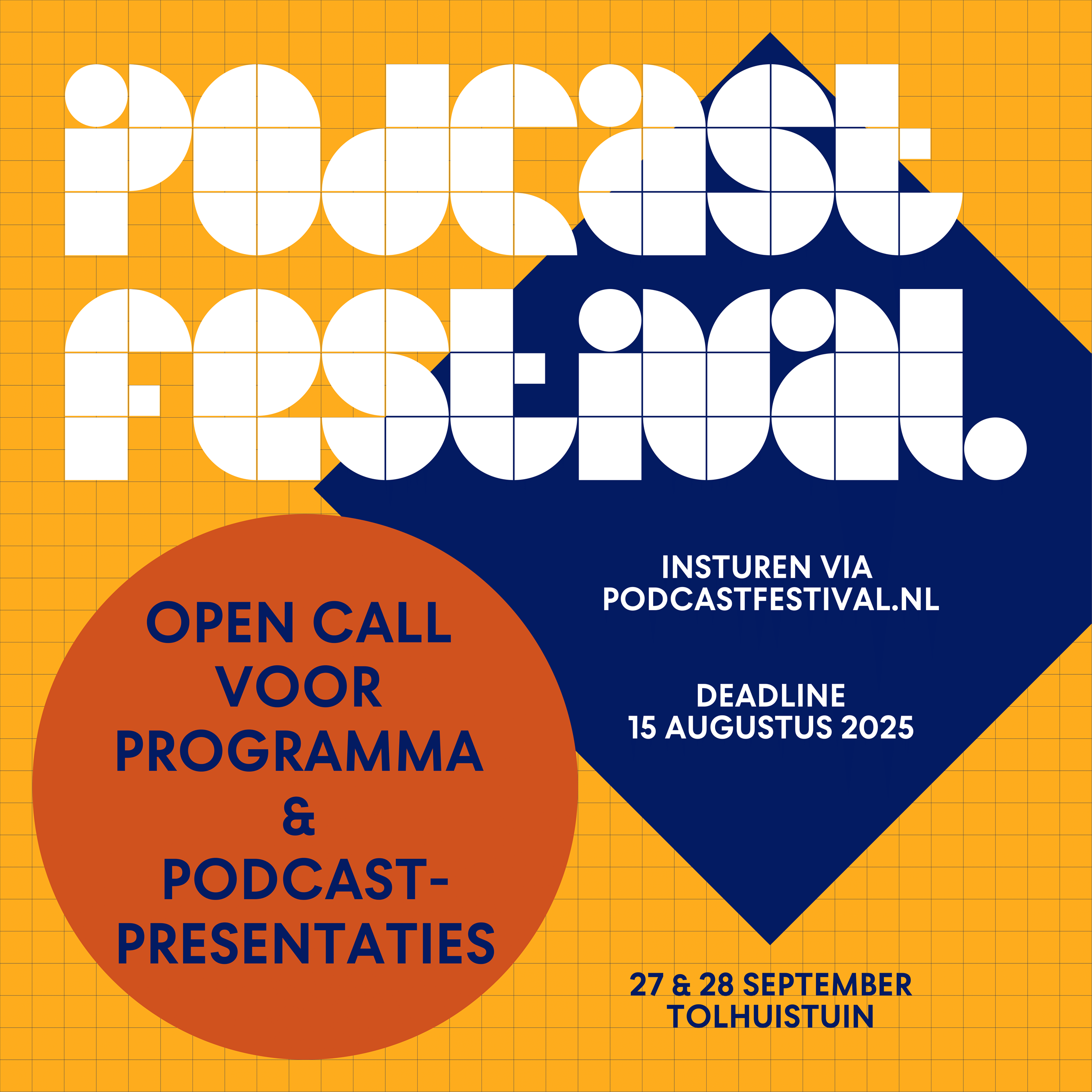 Promotieposter Podcastfestival 2025 met gele achtergrond en geometrische vormen. Tekst: “Podcast Festival”, “Open call voor programma & podcastpresentaties”, “Insturen via podcastfestival.nl, deadline 15 augustus 2025” en “27 & 28 september, Tolhuistuin.