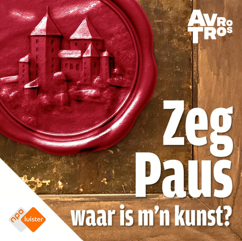 Artwork van de podcast Zeg Paus waar is m'n kunst? Een houten lijst met daarop een rode briefzegel met een oud gebouw. In witte letters staat: Zeg paus waar is m'n kunst? Logo Avrotros en logo NPO luister.
